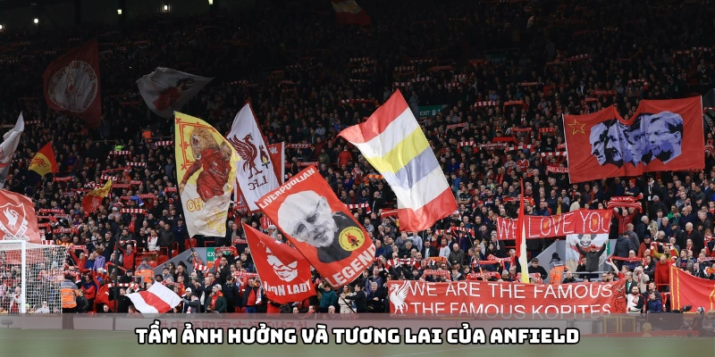 Những đêm huyền diệu tại sân Anfield